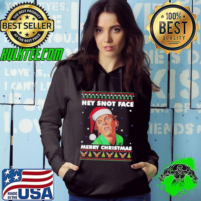Drop Dead Fred Hey snot face merry christmas shirt