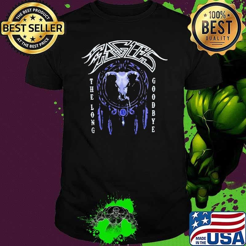 Eagles The Long Goodbye Tour 2024 shirt