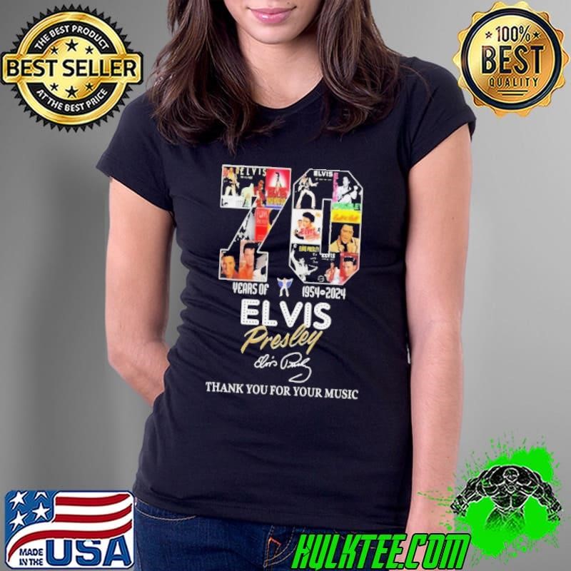 Elvis Presley 1954-2024 Fan Thank You For 70 Years Of Music Signature Ladies Tee