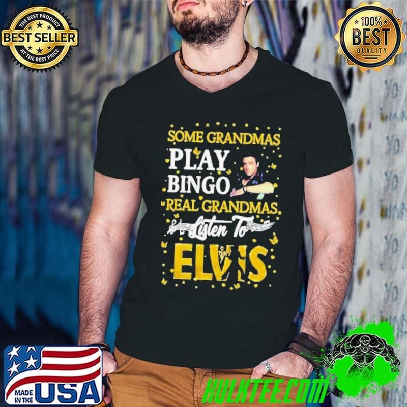 Elvis Presley Normal Grandma Play Bingo Real Grandmas Listen To Elvis Guys V Neck
