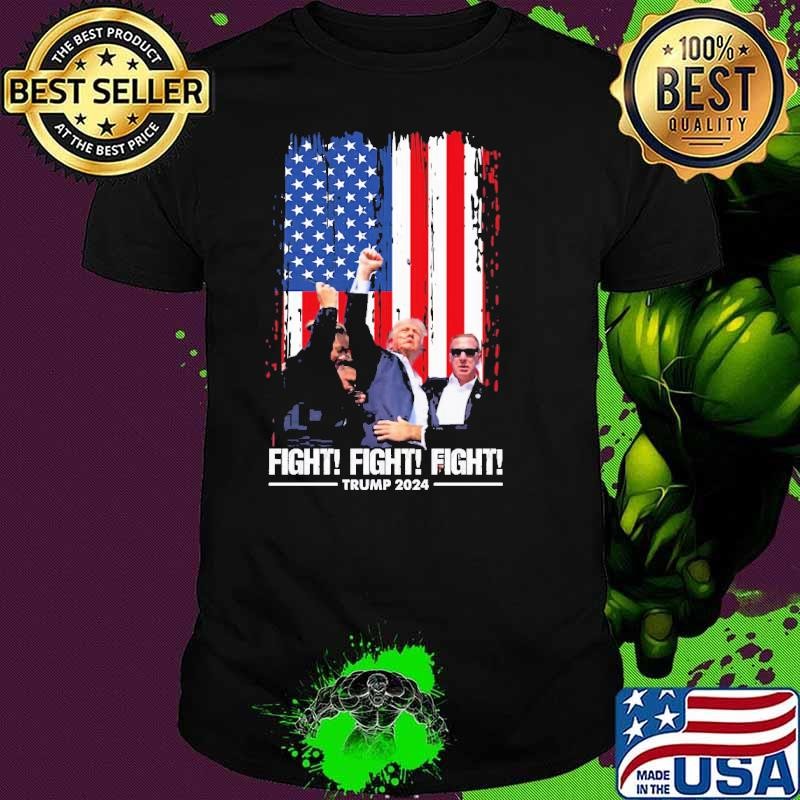 Fight! Fight! Fight! Trump 2024 President American Flag T-Shirt
