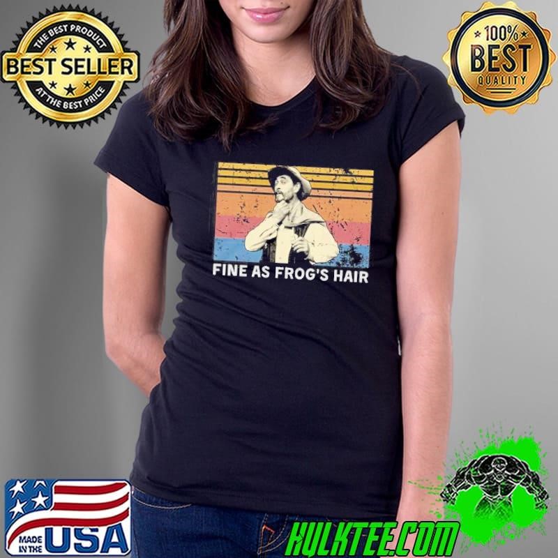 Fine As Frog’s Hair Vintage Ladies Tee