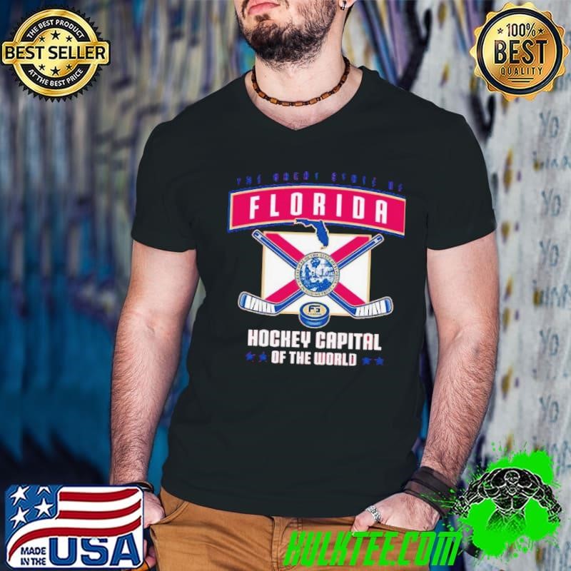 Florida Panthers The Great State Of Florida Hockey Capital Of The World Shirt