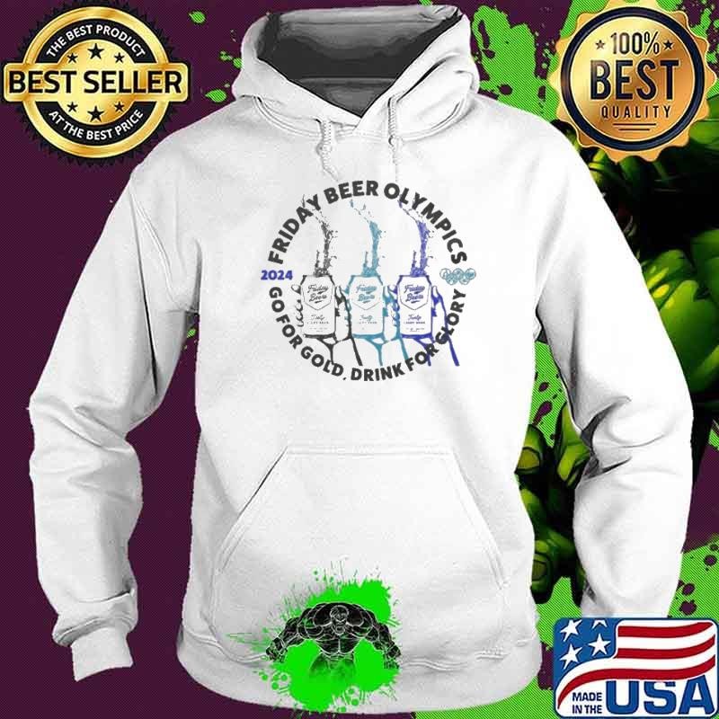 Go For Gold Drink For Glory Hoodie