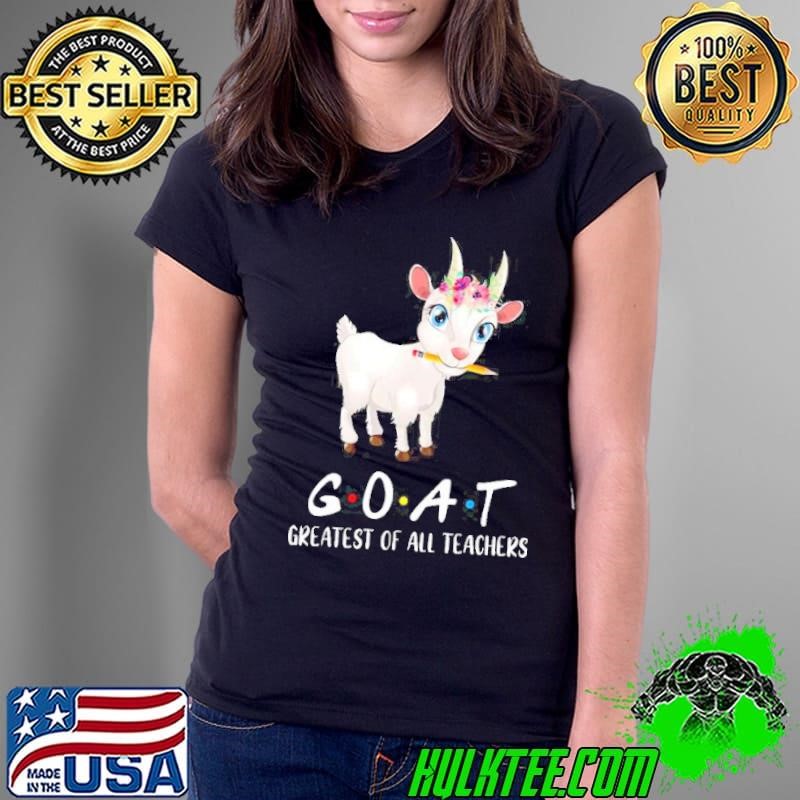 Goat Greatest Of All Teachers Graphic Shirt