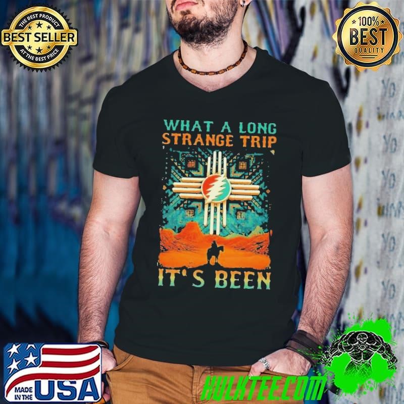 Grateful Dead What A Long Strange Trip It’s Been Shirt