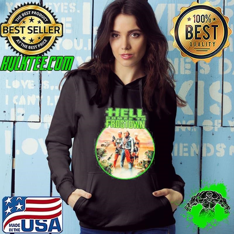 Hell Comes To Frogtown Hoodie