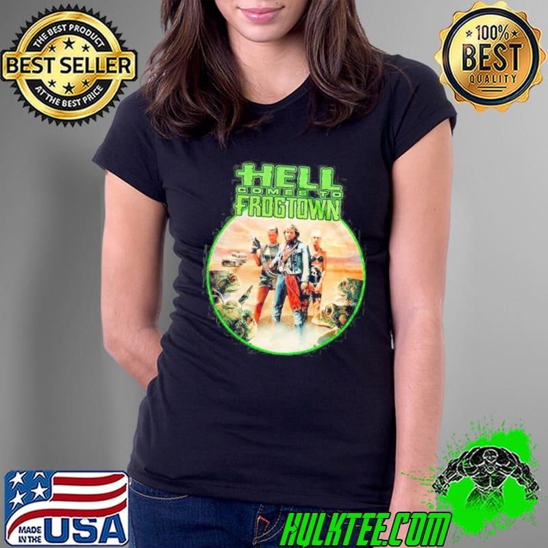 Hell Comes To Frogtown Ladies Tee