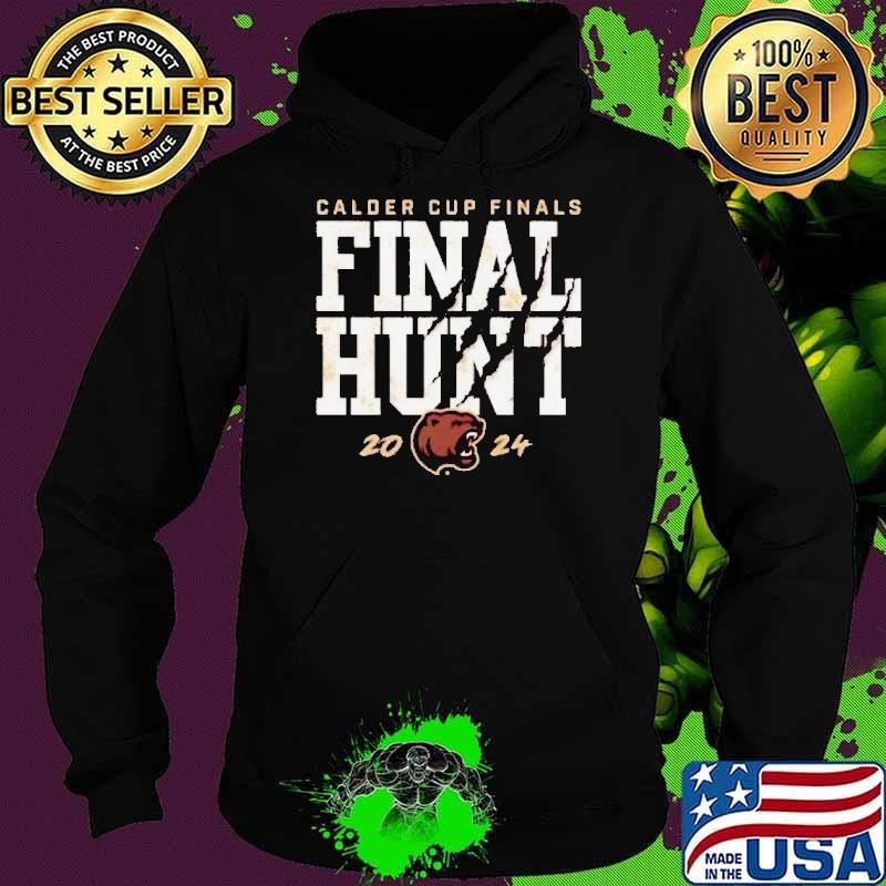 Hershey Bears 2024 Calder Cup Finals Hunt Hoodie