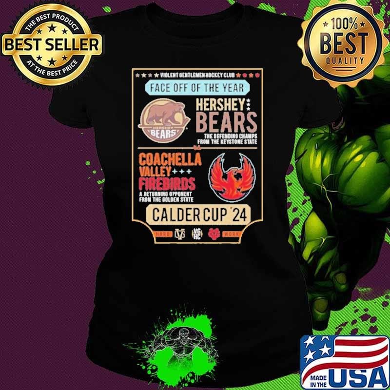 Hershey Bears 2024 Calder Cup Finals Violent Gentlemen Faceoff Shirt