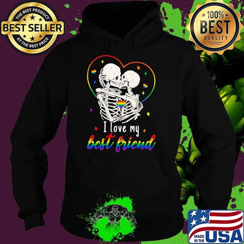 I Heart My Best Friend Love LGBT Skeleton Heart Hoodie
