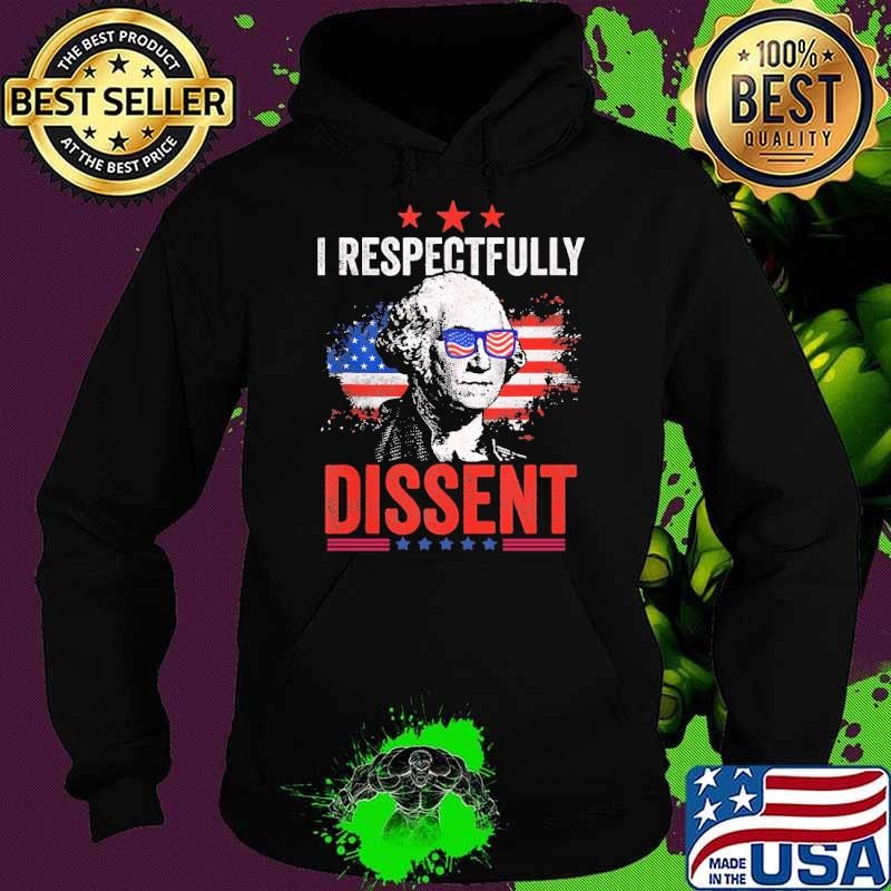 I Respectfully Dissent George Washington Usa Flag Red Stars Hoodie