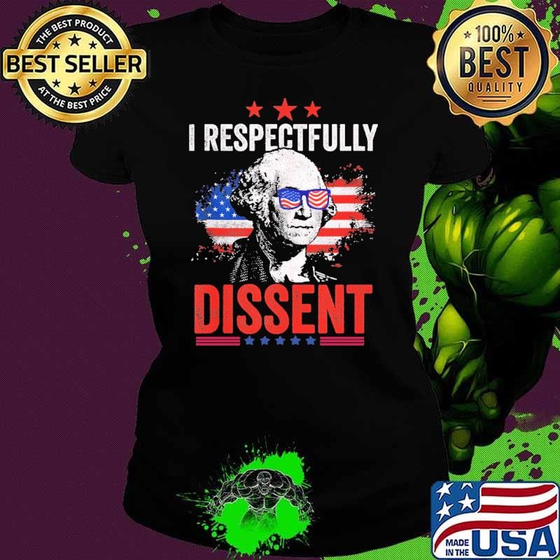 I Respectfully Dissent George Washington Usa Flag Red Stars Ladies tee