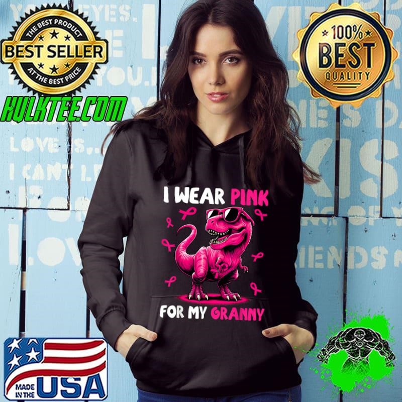 I Wear Pink For My Granny T-rex Dinosaur Breast Cancer Hoodie