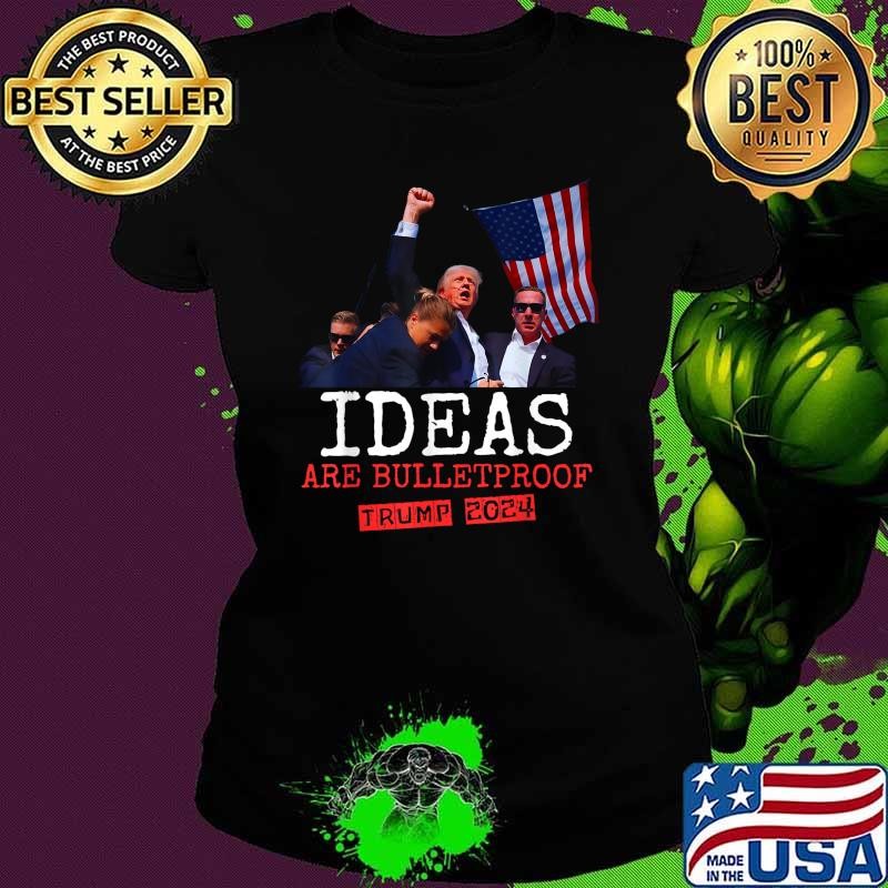 Ideas Are Bulletproof Trump 2024 American Flag T-Shirt
