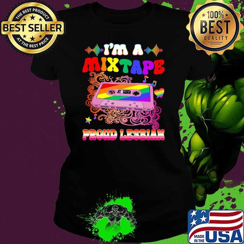 I'm A Mixtape Cassette Proud Lesbian Rainbow LGBT Pride T-Shirt