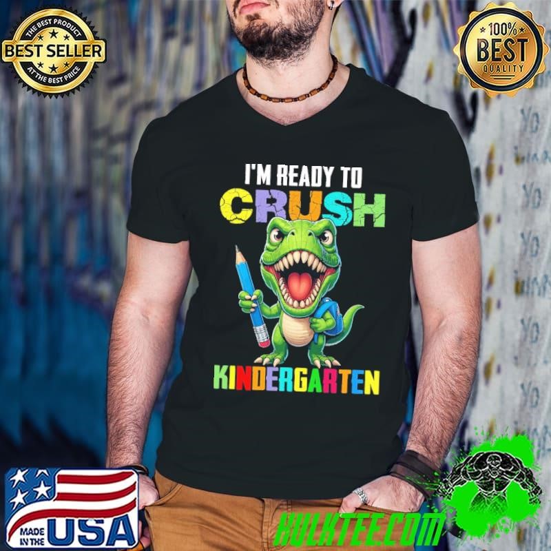 I'm Ready Crush Kindergarten Dinosaur Back To School Guys V Neck