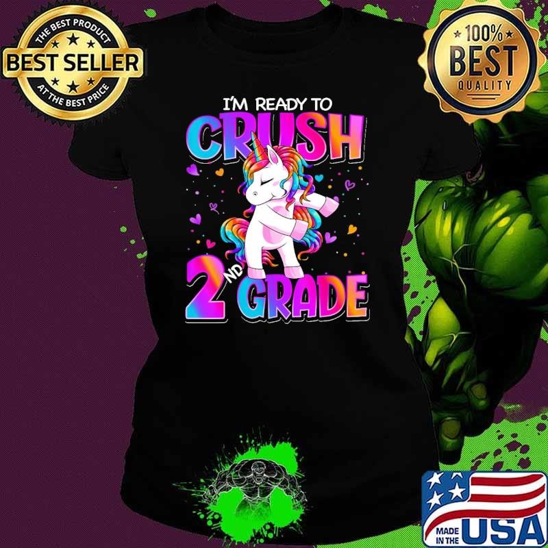 I'm Ready To Crush 2nd Grade Unicorn Back To School T-Shirt