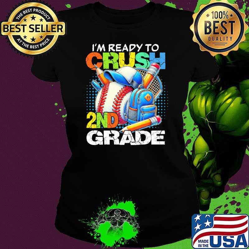 I'm Ready to Crush Second Grade Back to School Baseball Ladies tee