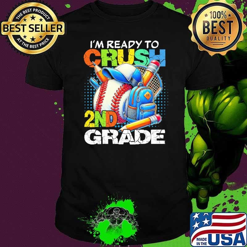 I'm Ready to Crush Second Grade Back to School Baseball Unisex