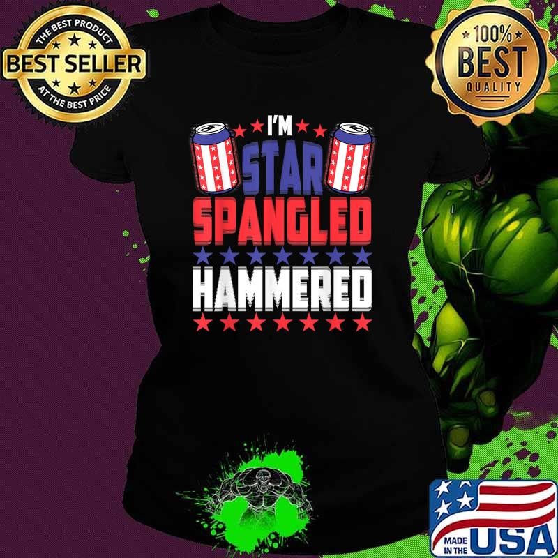 I'm Star Spangled Hammered 4th of July Beer Alcohol Stars T-Shirt