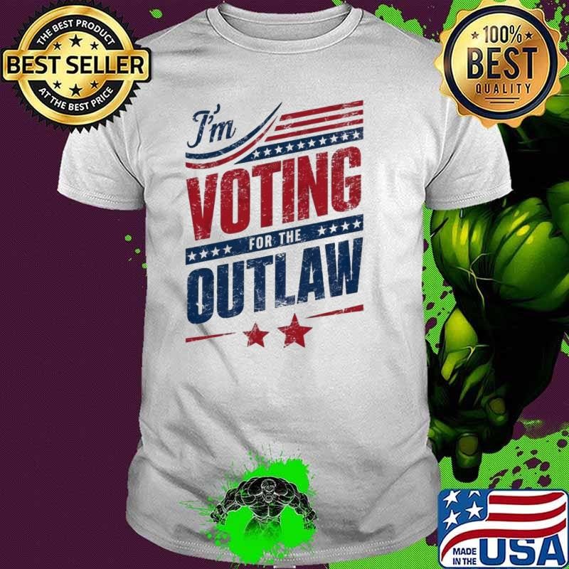 I'm Voting For The Outlaw Convicted Felon Election T-Shirt