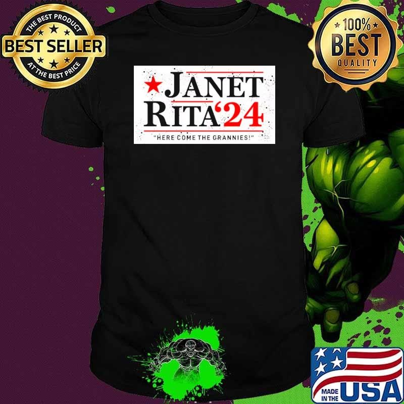 Janet and rita 24 here come the grannies star election T-Shirt