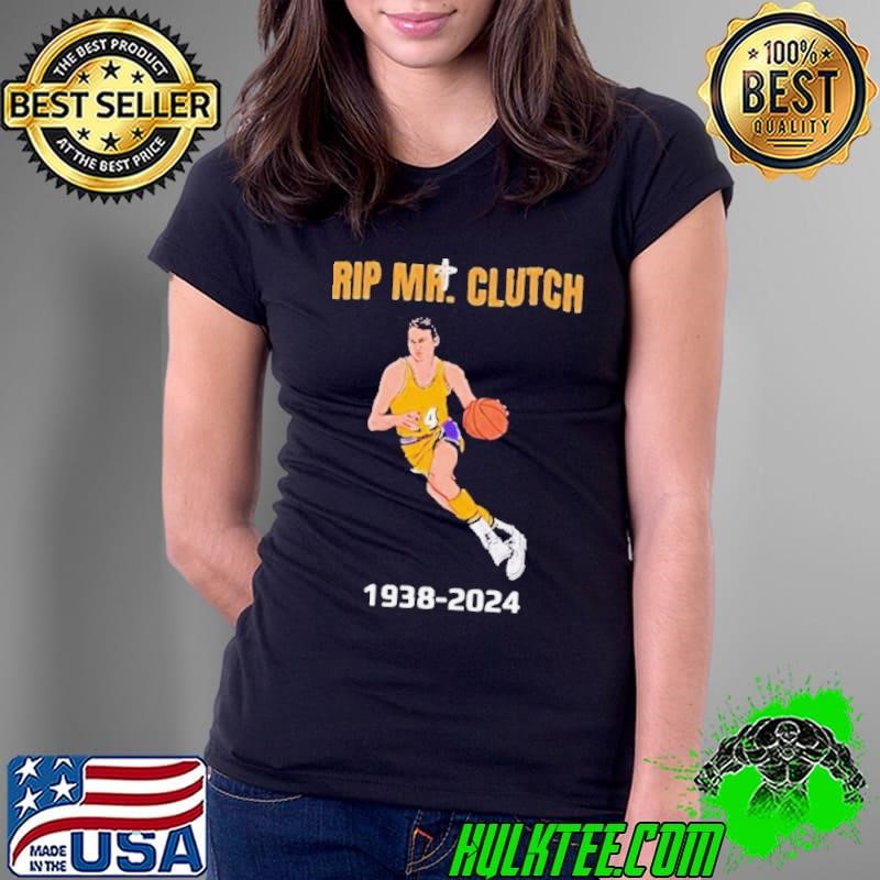 Jerry West Rip Mr Clutch 1938-2024 shirt