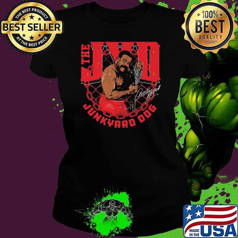 Junkyard Dog Chain charismatic wrestlers in the country Ladies tee