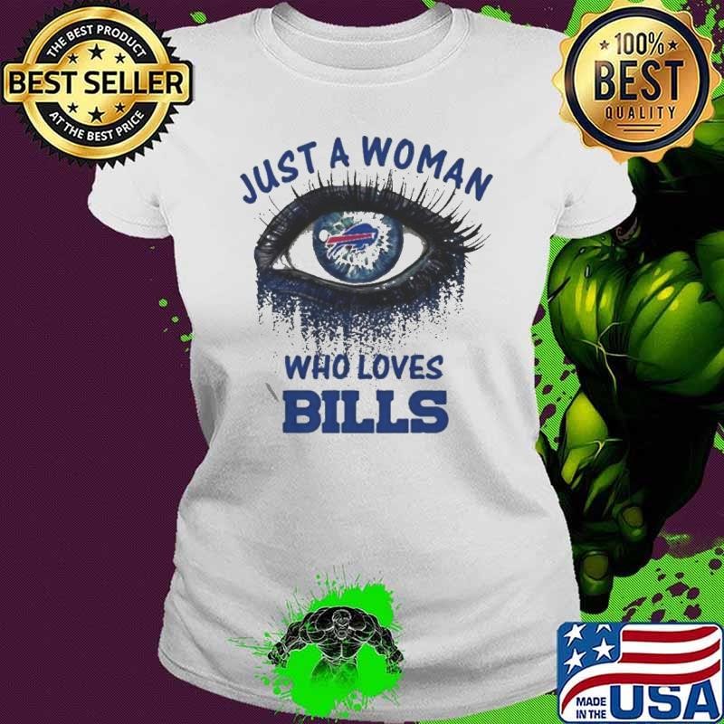 Just A Woman Who Loves Buffalo Bills Eye Diamonds Shirt