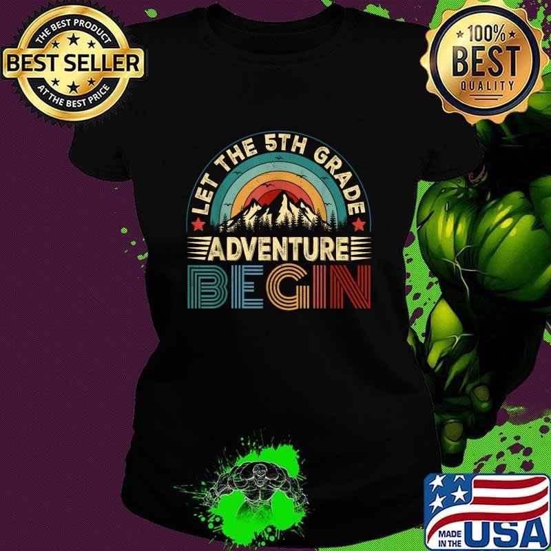 Let The 5th Grade Adventure Begin First Day Teacher Retro Mountain Ladies tee
