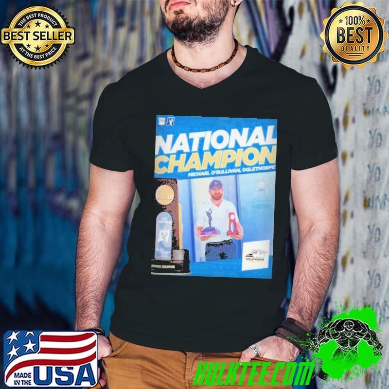 Michael O’Sullivan Champion D3 Golf 2024 Oglethorpe NCAA Division III Shirt