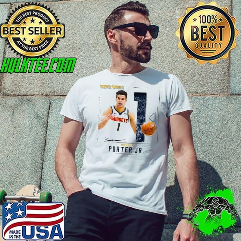 Michael porter jr. American professional basketball player Denver Nuggets T-Shirt
