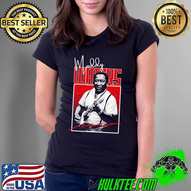 Muddy Waters American blues singer and musician T-Shirt