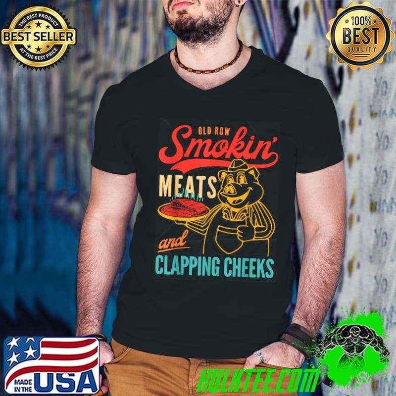 Old Row Smokin' Meats And Clapping Cheeks Retro T-Shirt