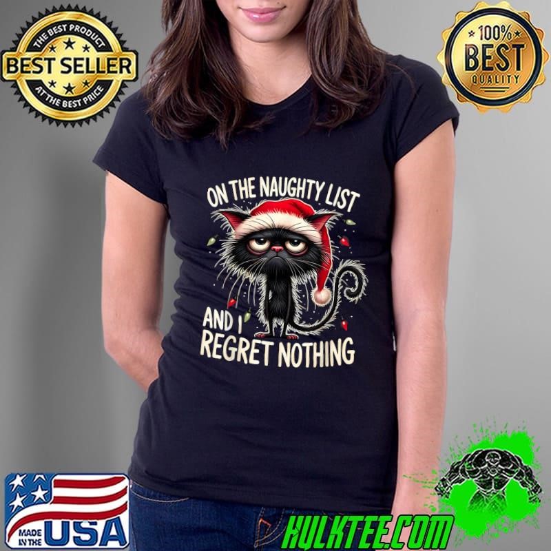 On The Naughty List and I Regret Nothing Xmas In July Cat Santa Hat T-Shirt