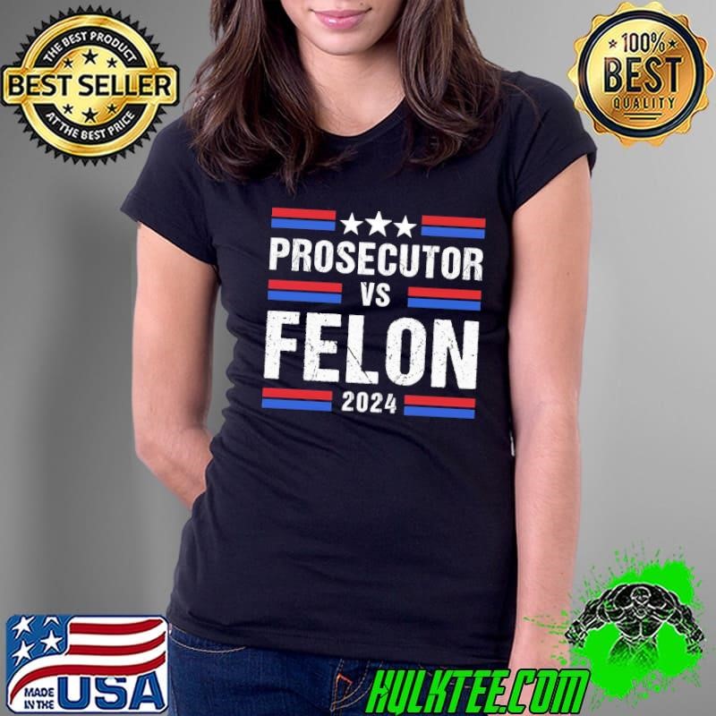 Prosecutor vs Felon 2024 Voting Stars Ladies Tee