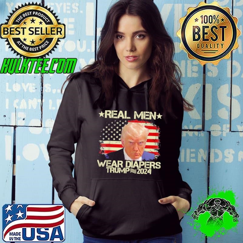 Real Men Wear Diapers Trump 2024, Funny Trump 2024 Presidenr Shirt