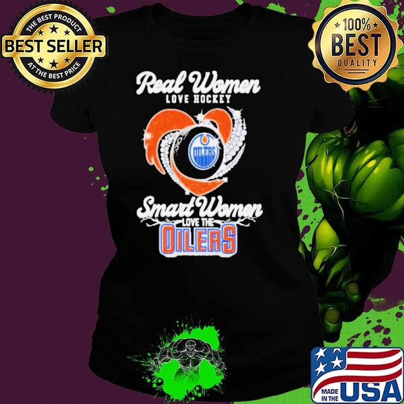 Real Women Love Hockey Smart Women Love The Edmonton Oilers Diamonds 2024 Final Ladies tee