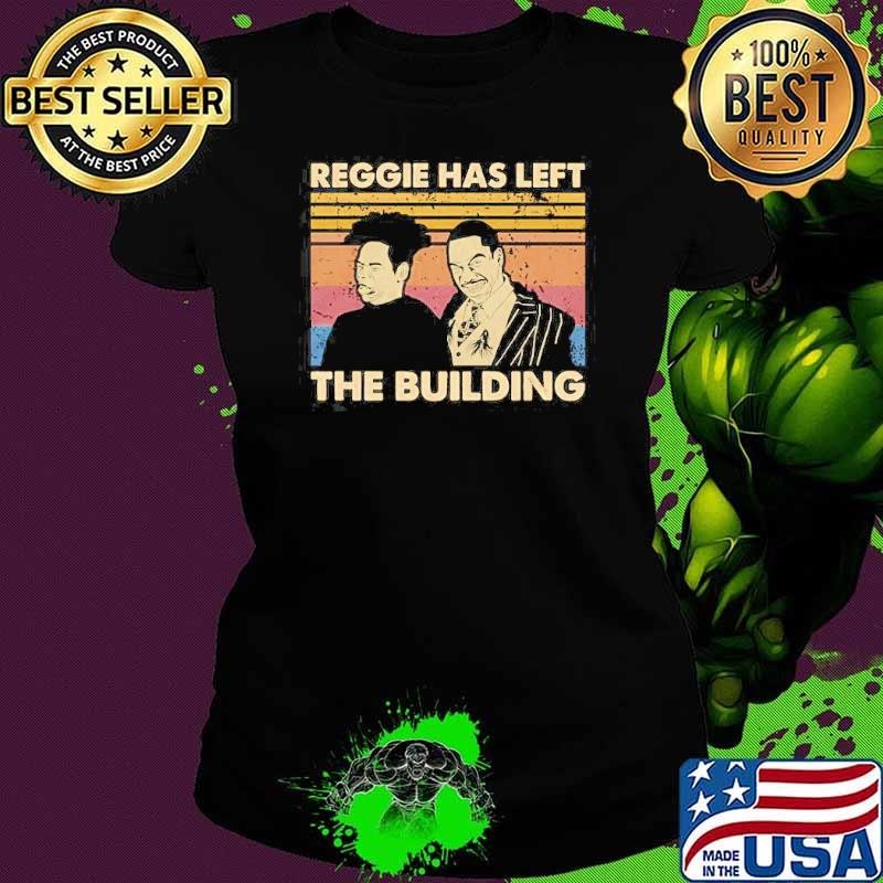 Reggie Has left The Building The Nutty Professor Shirt