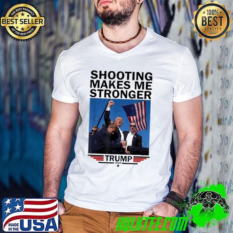 Shooting Makes Me Stronger Donald Trump 2024 USa Flag T-Shirt