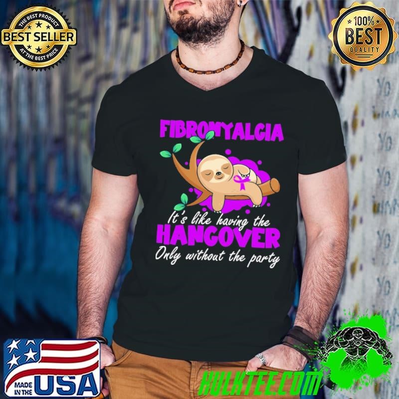 Sloth Fibromyalgia Fibro Survivor Fibromyalgia Awareness T-Shirt