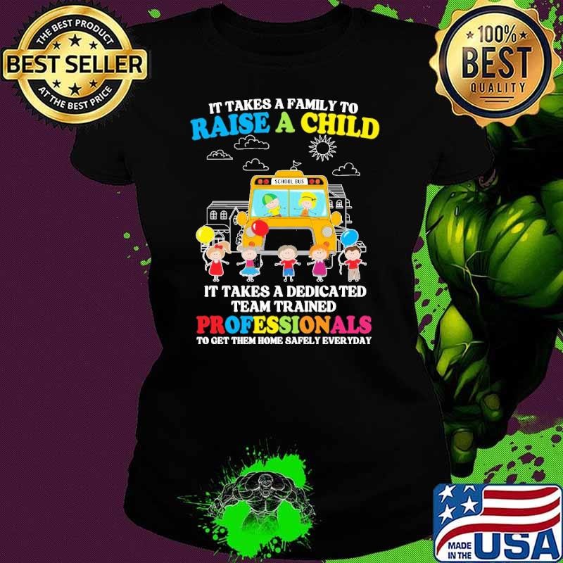 Takes A Dedicated Team Of Trained Professionals Bus Driver T-Shirt