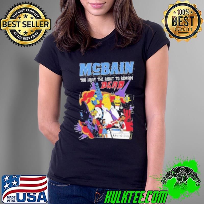 The Simpsons McBain You Have The Right To Remain Dead Ladies Tee