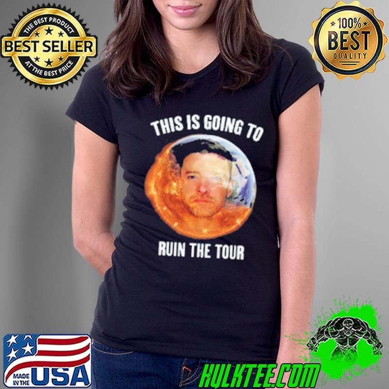 This Is Going To Ruin The Tour New Ladies Tee