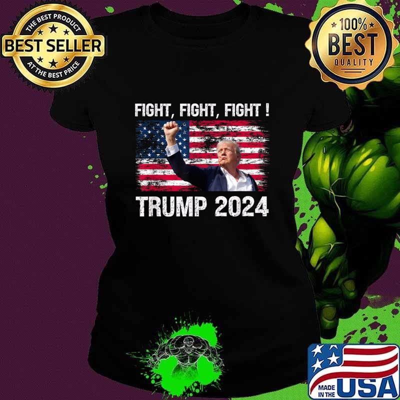 Trump 2024 Fight Fight Fight American Flag President Election T-Shirt