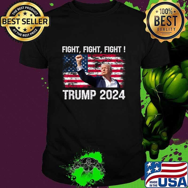 Trump 2024 Fight Fight Fight American Flag President Election Unisex