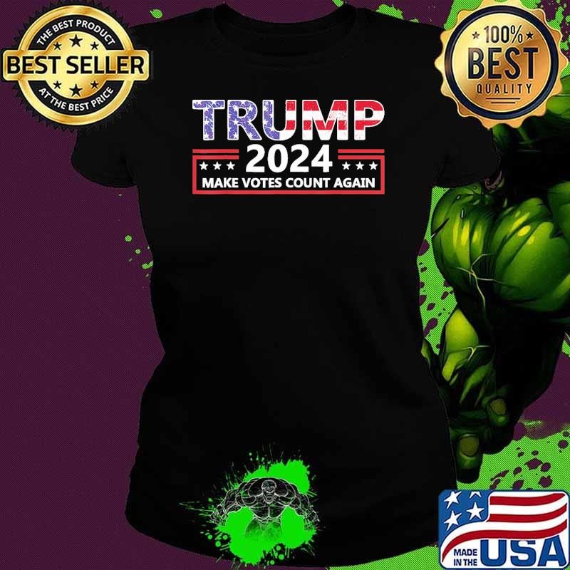 Trump 2024 Make Votes Count Again Support Election USa Flag Ladies tee