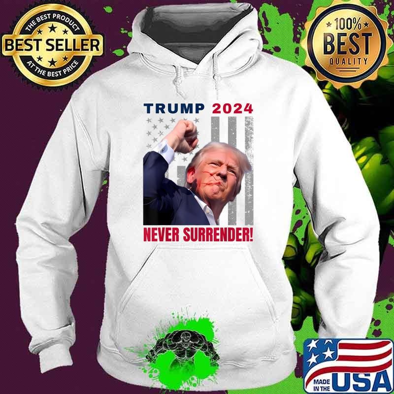 Trump 2024 Never Surrender In Pennsylvania July 13 2024 American Flag Hoodie