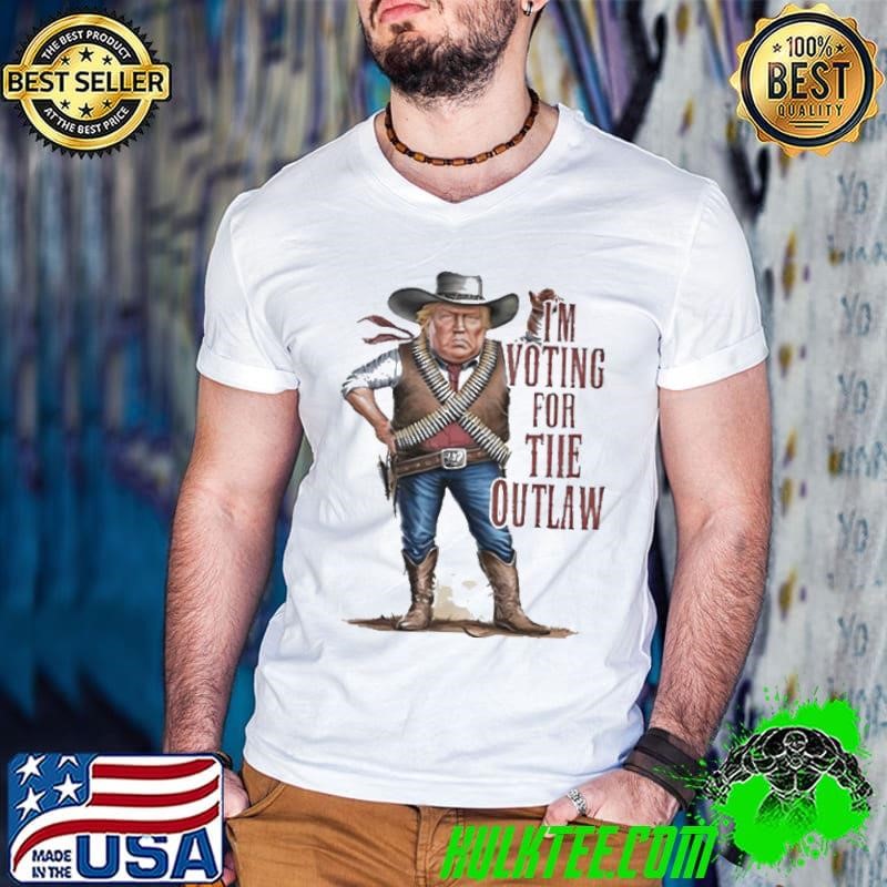 Trump Cowboy I’m Voting For The Outlaw 2024 Shirt
